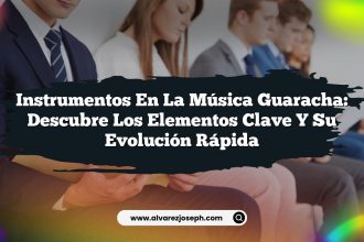Instrumentos en la Música Guaracha: Descubre los Elementos Clave y su Evolución Rápida