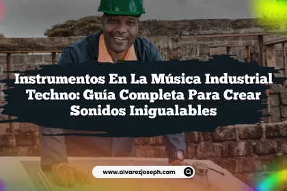 Instrumentos en la Música Industrial Techno: Guía Completa para Crear Sonidos Inigualables