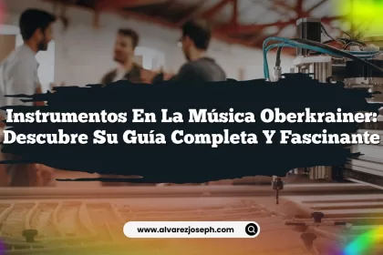 Instrumentos en la Música Oberkrainer: Descubre su Guía Completa y Fascinante