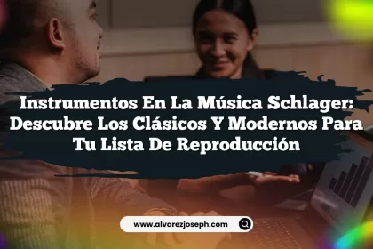 Instrumentos en la Música Schlager: Descubre los Clásicos y Modernos para Tu Lista de Reproducción