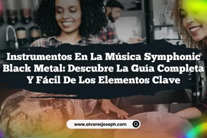 Instrumentos en la Música Symphonic Black Metal: Descubre la Guía Completa y Fácil de los Elementos Clave