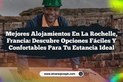 Mejores Alojamientos en La Rochelle, Francia: Descubre Opciones Fáciles y Confortables para Tu Estancia Ideal