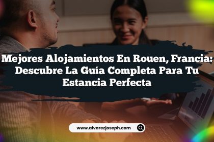 Mejores Alojamientos en Rouen, Francia: Descubre la Guía Completa para Tu Estancia Perfecta