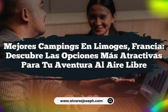Mejores Campings en Limoges, Francia: Descubre las Opciones Más Atractivas para tu Aventura al Aire Libre