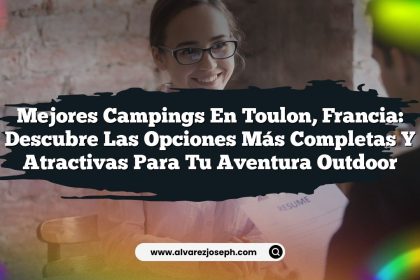 Mejores Campings en Toulon, Francia: Descubre las Opciones Más Completas y Atractivas para tu Aventura Outdoor