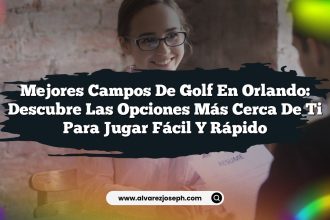 Mejores Campos de Golf en Orlando: Descubre las Opciones Más Cerca de Ti para Jugar Fácil y Rápido