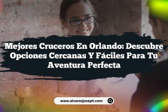 Mejores Cruceros en Orlando: Descubre Opciones Cercanas y Fáciles para Tu Aventura Perfecta