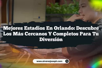 Mejores Estadios en Orlando: Descubre los Más Cercanos y Completos para Tu Diversión