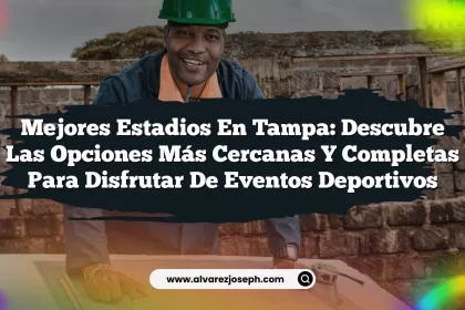 Mejores Estadios en Tampa: Descubre las Opciones Más Cercanas y Completas para Disfrutar de Eventos deportivos