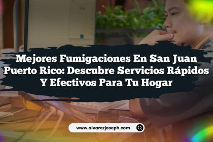Mejores Fumigaciones en San Juan Puerto Rico: Descubre Servicios Rápidos y Efectivos para Tu Hogar