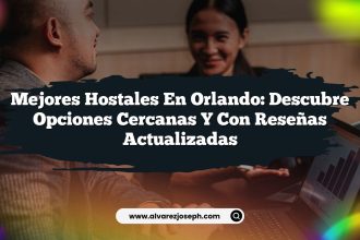 Mejores Hostales en Orlando: Descubre Opciones Cercanas y Con Reseñas Actualizadas