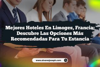 Mejores Hoteles en Limoges, Francia: Descubre las Opciones Más Recomendadas para tu Estancia