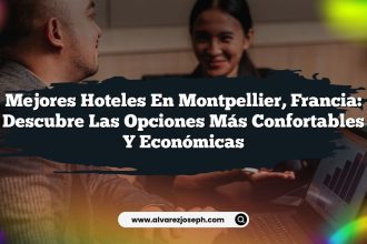 Mejores Hoteles en Montpellier, Francia: Descubre las Opciones Más Confortables y Económicas