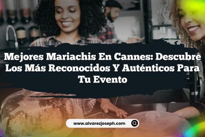 Mejores Mariachis en Cannes: Descubre los Más Reconocidos y Auténticos para tu Evento
