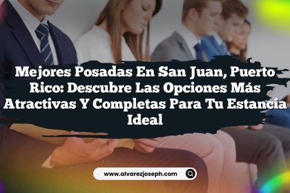 Mejores Posadas en San Juan, Puerto Rico: Descubre las Opciones Más Atractivas y Completas para tu Estancia Ideal