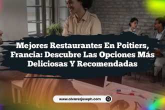 Mejores Restaurantes en Poitiers, Francia: Descubre las Opciones Más Deliciosas y Recomendadas