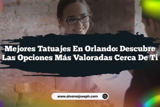 Mejores Tatuajes en Orlando: Descubre Las Opciones Más Valoradas Cerca de Ti