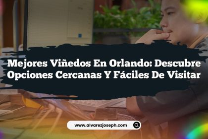 Mejores Viñedos en Orlando: Descubre Opciones Cercanas y Fáciles de Visitar