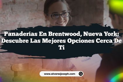 Panaderías en Brentwood, Nueva York: Descubre las Mejores Opciones Cerca de Ti