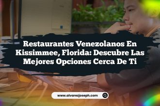 Restaurantes Venezolanos en Kissimmee, Florida: Descubre las Mejores Opciones Cerca de Ti