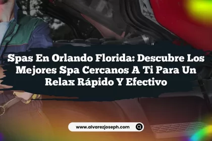 Spas en Orlando Florida: Descubre los Mejores Spa Cercanos a Ti para un Relax Rápido y Efectivo