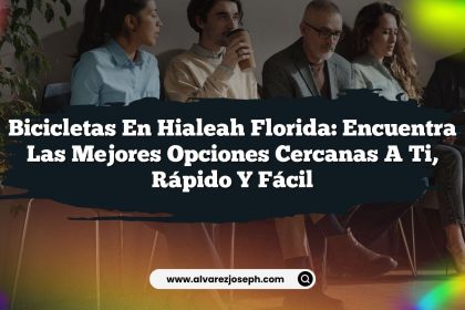Bicicletas en Hialeah Florida: Encuentra las Mejores Opciones Cercanas a Ti, Rápido y Fácil