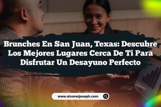 Brunches en San Juan, Texas: Descubre los Mejores Lugares Cerca de Ti para disfrutar un Desayuno Perfecto
