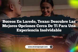 Buceos en Laredo, Texas: Descubre las Mejores Opciones Cerca de Ti para una Experiencia Inolvidable