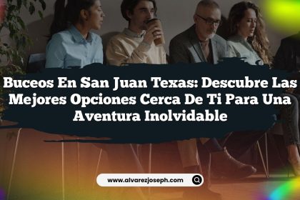 Buceos en San Juan Texas: Descubre las Mejores Opciones Cerca de Ti para una Aventura Inolvidable