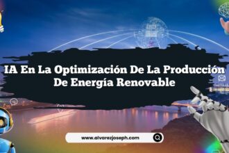 IA en la Optimización de la Producción de Energía Renovable