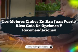 Los Mejores Clubes en San Juan Puerto Rico: Guía de Opciones y Recomendaciones