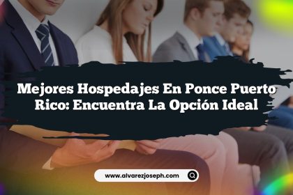 Mejores Hospedajes en Ponce Puerto Rico: Encuentra la Opción Ideal