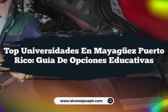 Top Universidades en Mayagüez Puerto Rico: Guía de Opciones Educativas