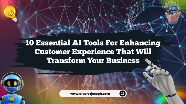 10 Essential AI Tools for Enhancing Customer Experience That Will ...