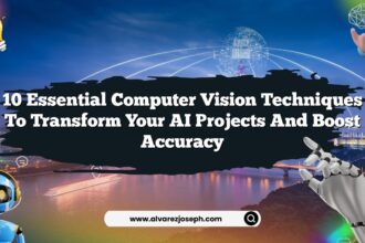 10 Essential Computer Vision Techniques to Transform Your AI Projects and Boost Accuracy