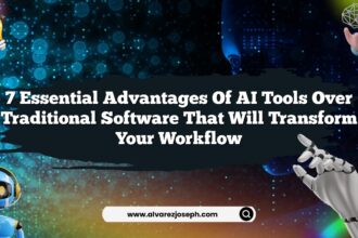7 Essential Advantages of AI Tools Over Traditional Software That Will Transform Your Workflow