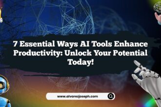 7 Essential Ways AI Tools Enhance Productivity: Unlock Your Potential Today!