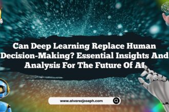 Can Deep Learning Replace Human Decision-Making? Essential Insights and Analysis for the Future of AI