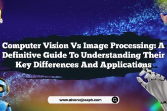 Computer Vision vs Image Processing: A Definitive Guide to Understanding Their Key Differences and Applications