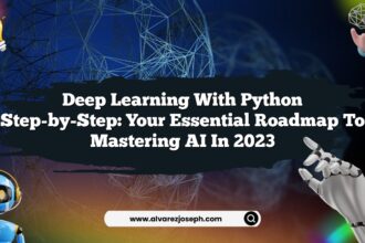 Deep Learning with Python Step-by-Step: Your Essential Roadmap to Mastering AI in 2023