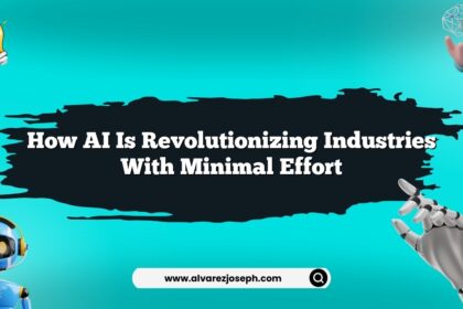How AI is revolutionizing industries with minimal effort