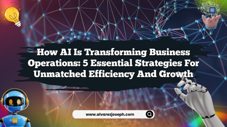 How AI is Transforming Business Operations: 5 Essential Strategies for ...