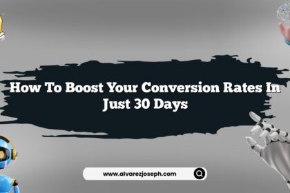 How to boost your conversion rates in just 30 days