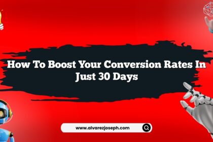 How to boost your conversion rates in just 30 days