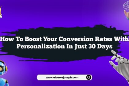 How to boost your conversion rates with personalization in just 30 days