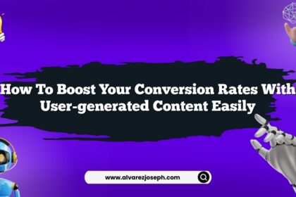How to boost your conversion rates with user-generated content easily