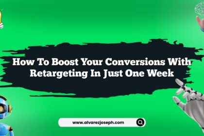 How to boost your conversions with retargeting in just one week