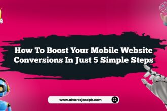 How to boost your mobile website conversions in just 5 simple steps