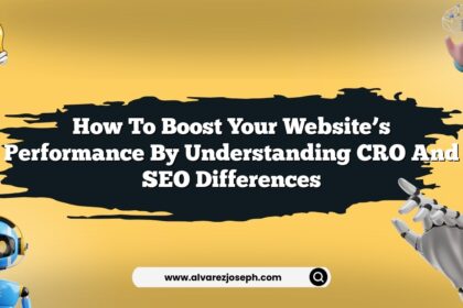 How to boost your website’s performance by understanding CRO and SEO differences
