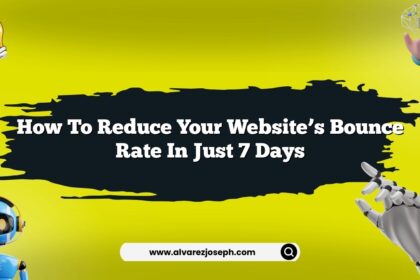 How to reduce your website’s bounce rate in just 7 days